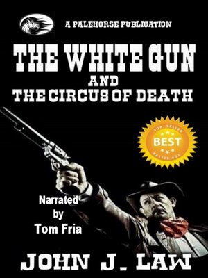 cover image of The White Gun and the Circus of Death